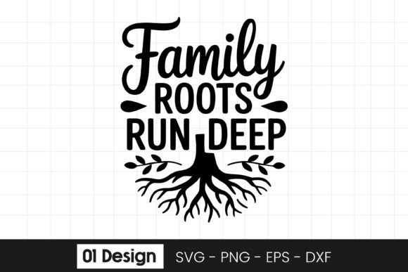 Family Roots Run Deep Tree Quote Graphics for Crafts