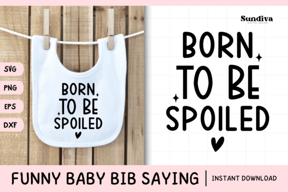 Funny Baby Bib Quote SVG 1
