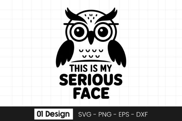 Funny Owl Serious Face Quote Graphics for Crafts