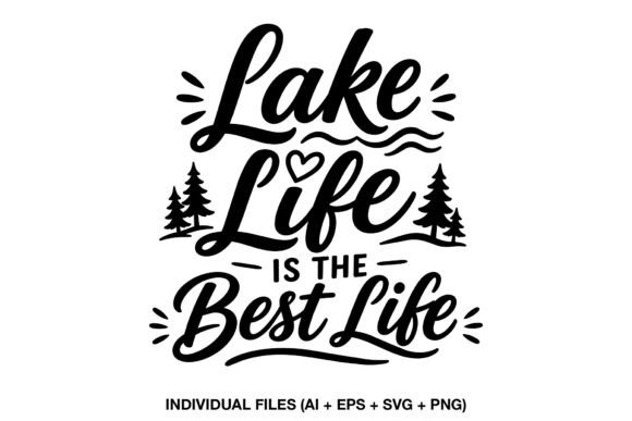 Lake Life Quote Graphics for Crafts