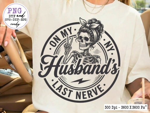 Skeleton Wife Sarcastic Quote Graphics for Crafts