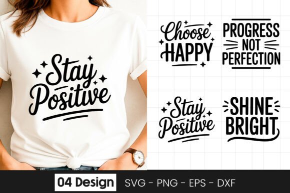 Stay Positive Inspirational Quote Graphics for Crafts and Branding
