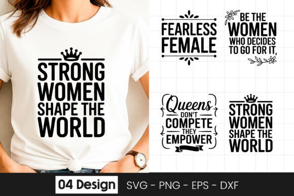 Strong Women Shape the World Quote SVG for Crafts and Graphics