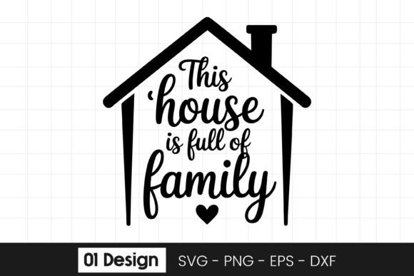 This House Full of Family Quote Graphics for Crafts